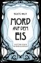 [Ernestine Kirsch und Anton Böck 06] • Mord auf dem Eis
